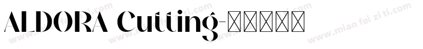 ALDORA Cutting字体转换
